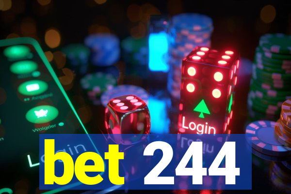 bet 244